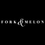 FORK & MELON